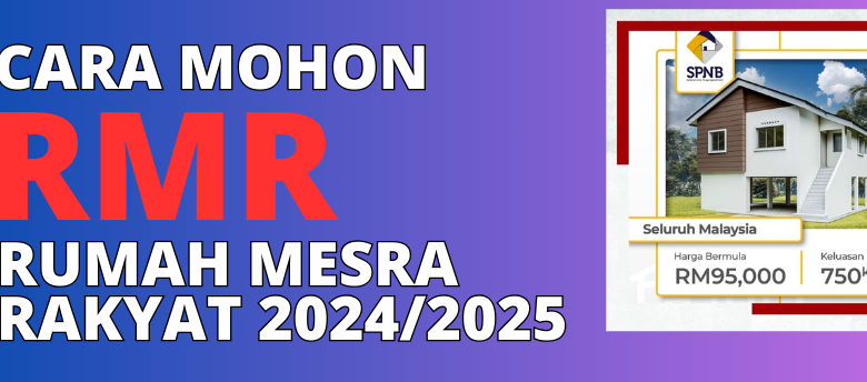 Cara Memohon Rumah Mesra Rakyat RMR Tahun 2024 2025