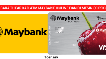 2 CARA MUDAH TUKAR KAD MAYBANK SECARA ONLINE DAN DI KIOSK