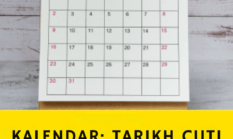 Kalendar Tarikh Cuti Umum & Cuti Sekolah