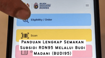 Semakan Subsidi RON95 (BUDI95) – Syarat & Cara Mohon